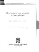 Monografía histórico-geográfica de Tizayuca Hidalgo by Jesús Salvador Omaña González