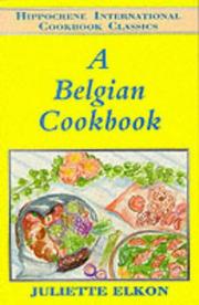 Cover of: A Belgian cookbook by Juliette Elkon Hamelcourt