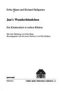 Cover of: Jan's Wunderhündchen: ein Kinderstück in sieben Bildern