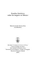 Cover of: Estudios históricos sobre las mujeres en México