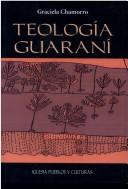 Cover of: Teología Guaraní