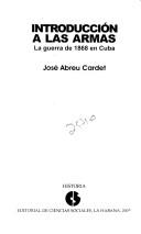 Cover of: Introducción a las armas by José Miguel Abreu Cardet