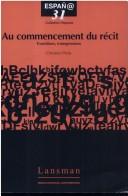 Cover of: Au commencement du récit: transitions, transgressions