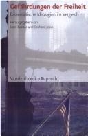 Cover of: Gefährdungen der Freiheit by herausgegeben von Uwe Backes und Eckhard Jesse.