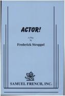 Cover of: Actor!: a play