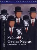 Cover of: Señores y ovejas negras: Chile, un mito y su ruptura