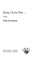 Cover of: Sorry, I love you: a play
