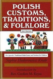 Cover of: Polish Customs, Traditions and Folklore by Sophie Hodorowicz Knab