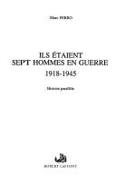 Cover of: Ils étaient sept hommes en guerre: 1918-1945 : histoire parallèle