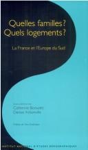 Cover of: Quelles familles? Quels logements?: la France et l'Europe du Sud