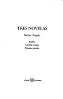 Tres novelas by Mario Bellatin