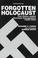 Cover of: The forgotten Holocaust