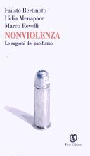 Cover of: Nonviolenza: le ragioni del pacifismo