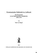 Cover of: Protestantische Publizistik im Aufbruch: die Pressearbeit in der Hannoverschen Landeskirche, 1850-1914
