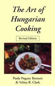 Cover of: Art of Hungarian Cooking (Hippocrene International Cookbook Classics) by Paula P. Bennett, Velma R. Clark