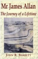 Cover of: Mr James Allan: the journey of a lifetime