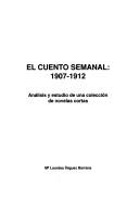 El cuento semanal, 1907-1912 by Ma. Lourdes Íñiguez Barrena