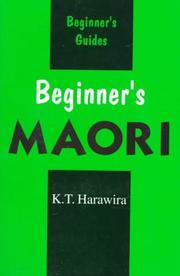 Beginner's Maori (Beginner's (Foreign Language)) by K. T. Harawira