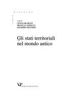 Cover of: Gli stati territoriali nel mondo antico