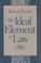 Cover of: The ideal element in law