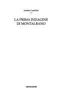 Cover of: La prima indagine di Montalbano by Andrea Camilleri
