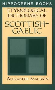 Cover of: Etymological Dictionary of Scottish-Gaelic by Alexander Macbain