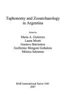 Cover of: Taphonomy and zooarchaeology in Argentina
