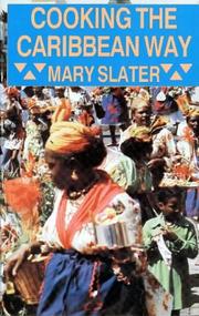 Cover of: Cooking the Caribbean Way (Hippocrene International Cookbook Series) by Mary Slater, Mary Slater