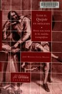 Cover of: Leer el Quijote en imágenes by José Manuel Lucía Megías