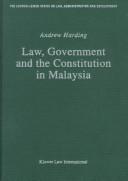 Cover of: Law, government and the constitution in Malaysia
