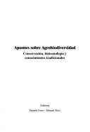 Cover of: Apuntes sobre agrobiodiversidad: conservación, biotecnología y conocimientos tradicionales