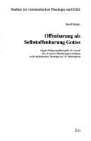 Cover of: Offenbarung als Selbstoffenbarung Gottes by Mader, Josef Dr. theol.