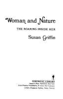 Cover of: Woman and nature by Susan Griffin
