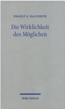 Cover of: Die Wirklichkeit des Möglichen: hermeneutische Religionsphilosophie