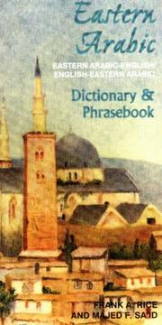 Cover of: Eastern Arabic-English, English-Eastern Arabic Dictionary & Phrasebook (Hippocrene Dictionary & Phrasebook) by Frank S. Rice, Majed F. Saiid