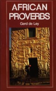 Cover of: African Proverbs by Gerd De Ley