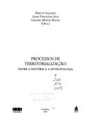 Cover of: Processos de territorialização: entre a história e a antropologia