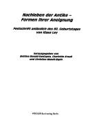 Cover of: Nachleben der Antike - Formen ihrer Aneignung. Festschrift anl asslich des 60. Geburtstages von Klaus Ley by 