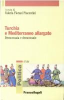 Cover of: Turchia e Mediterraneo allargato: democrazia e democrazie