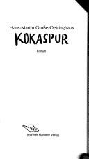 Kokaspur by Hans Martin Grobe-Oetringhaus