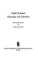 Cover of: Adolf Stoecker: Hofprediger und Volkstribun. Ein histor.