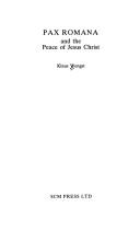 Cover of: Pax Romana and the peace of Jesus Christ