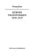 Cover of: Europe transformed 1878-1919 by Norman Stone