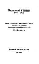 Cover of: Petite chronique d'une grande guerre: journal d'un capitaine du service automobile de l'armée, 1914-1918