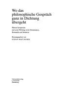 Cover of: Wo das philosophische Gespr ach ganz in Dichtung  ubergeht: Platons Symposion und seine Wirkung in der Renaissance, Romantik und Moderne