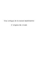 Cover of: Une critique de la raison matérialiste: l'origine du vivant