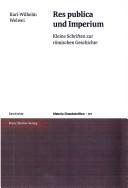 Cover of: Res publica und Imperium: kleine Schriften zur römischen Geschichte