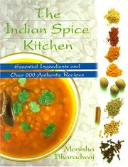 Cover of: The Indian Spice Kitchen by Monisha Bharadwaj