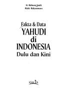 Cover of: Fakta & data Yahudi di Indonesia dulu dan kini by Ridwan Saidi