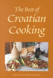 The best of Croatian cooking by Liliana Pavicic